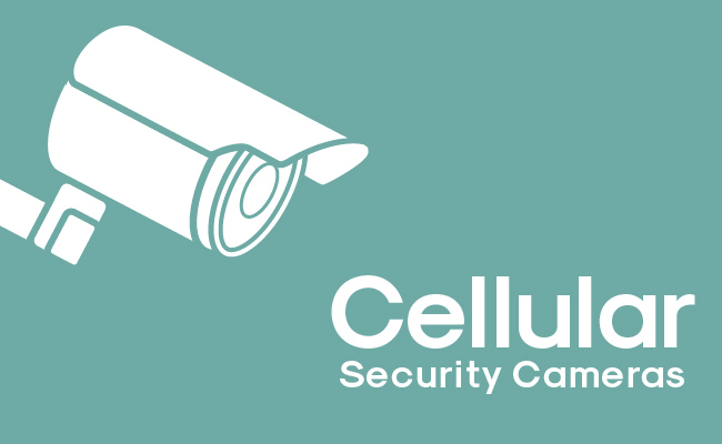 Cellular Security Cameras: Top 6 Things You Must Know