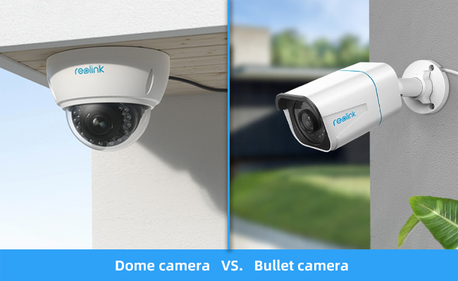 the comparasion of dome camera and bullet security camera