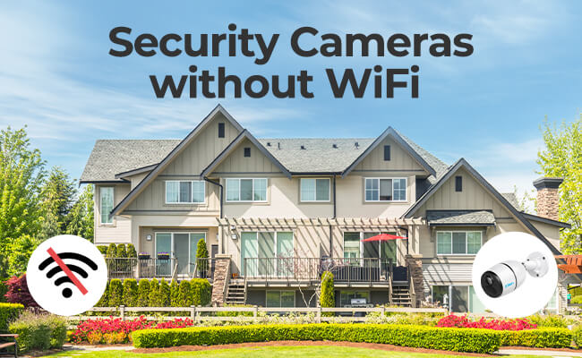Top 4 Solutions for Wireless Security Cameras without WiFi or Internet Access