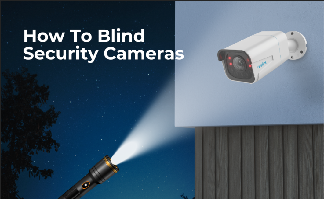 How to Blind Security Cameras