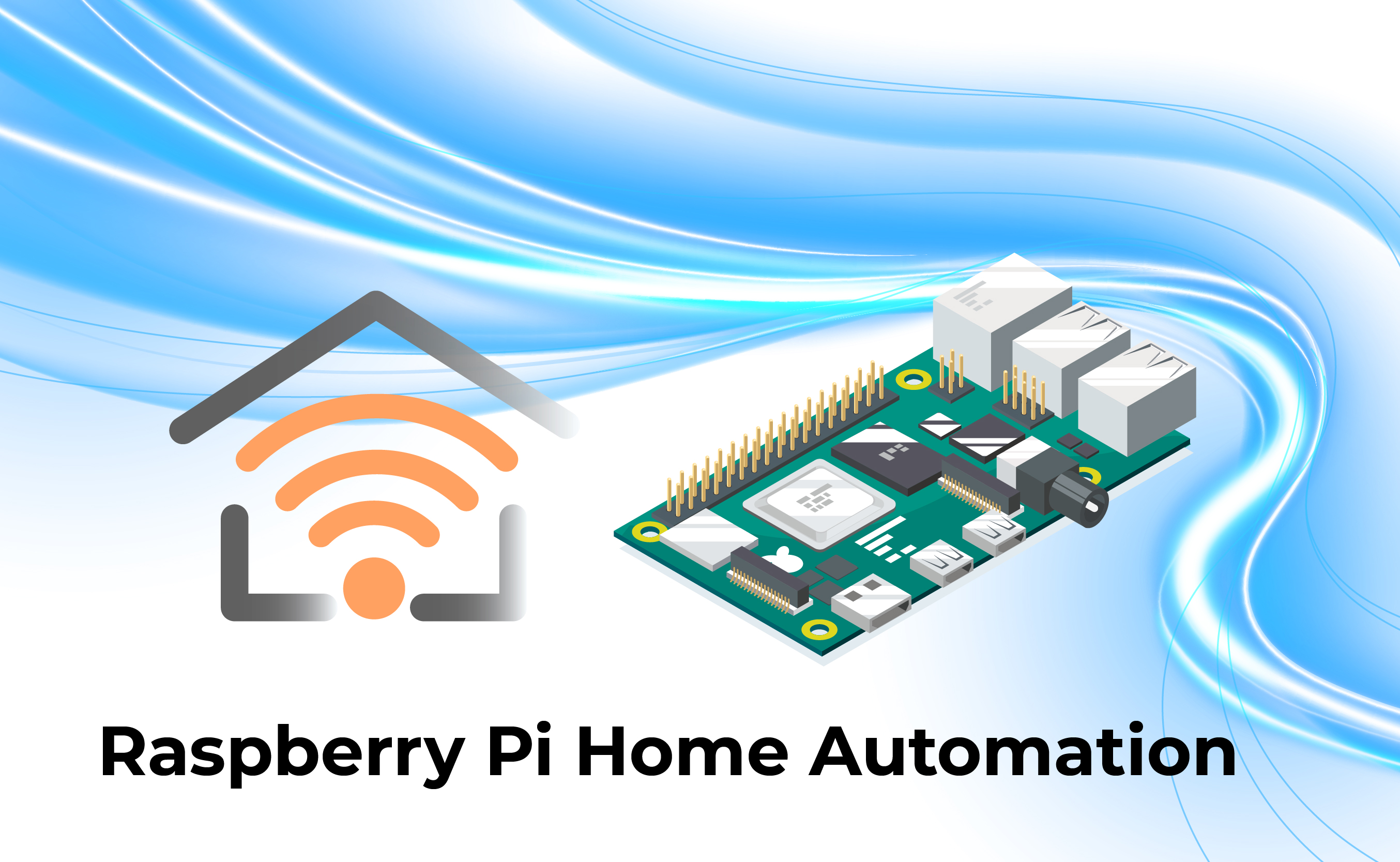 Raspberry Pi Home Automation: a Smarter Home