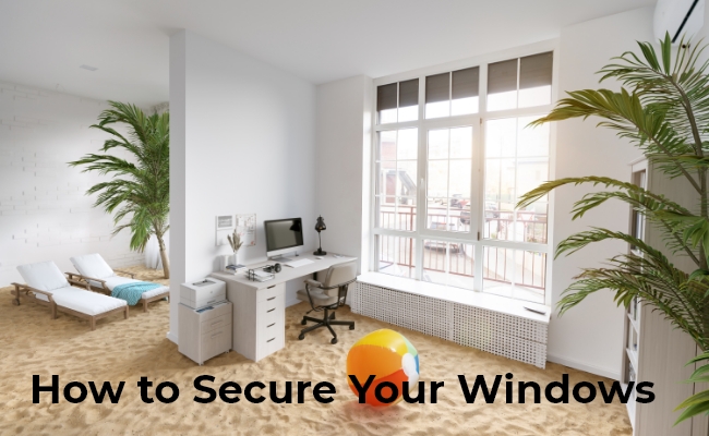 How to Secure Your Window