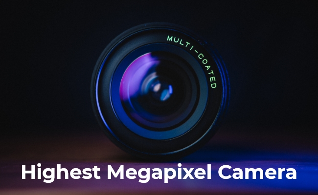 Highest Megapixel Camera