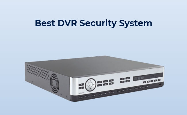Best DVR Security System