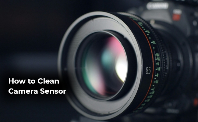 how to clean camera sensor