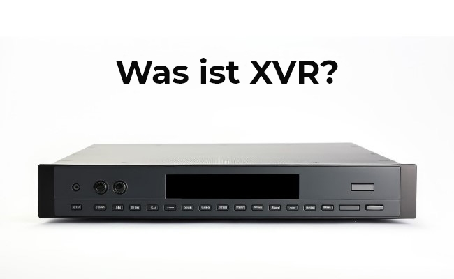 Was ist XVR