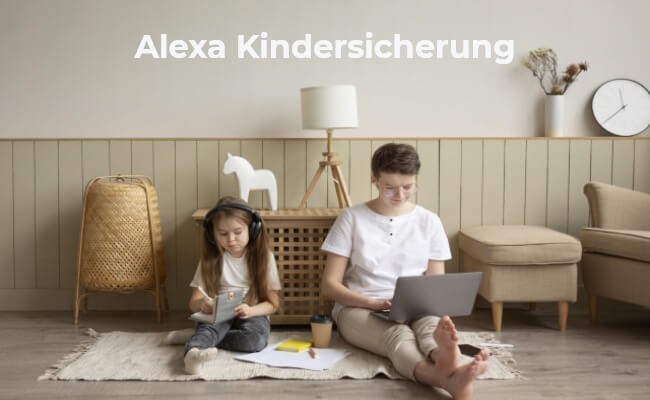 Alexa Kindersicherung