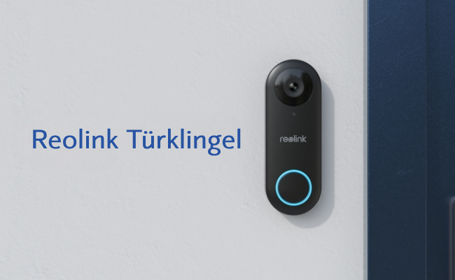 Reolink Türklingel Review