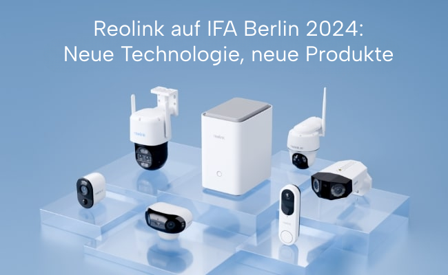 Reolink auf IFA